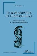 Le romanesque et l'inconscient, Récits de conquête de la psyché des profondeurs