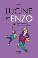 Lucine et Enzo - Ou le parcours d'un enfant atypique, ou le parcours d'un enfant atypique