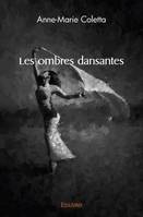 Les ombres dansantes