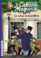 La cabane magique, Tome 39, Le voleur de Londres