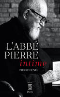 L'Abbé Pierre intime