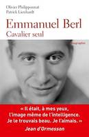 Emmanuel Berl - Cavalier seul, Cavalier seul