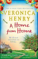 A Home From Home, Curl up with the heartwarming novel from bestselling author Veronica Henry