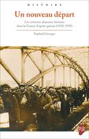 Un nouveau départ, Les vétérans alsaciens-lorrains dans la France d’après-guerre (1918-1939)