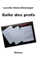 Salle des Profs, roman