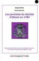 Les paroisses du diocèse d'Oloron en 1784, Réponses fournies par les curés du diocèse à l'occasion de l'enquête menée par leur évêque en 1784