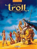 Troll., 3, Troll T03, Mille et un ennuis