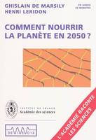 Comment nourrir la planète en 2050 ?