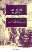 personne humaine en debat, actes du colloque de Paray-le-Monial, [29 août-1er septembre] 2006