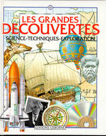 Les grandes découvertes, science, techniques, exploration