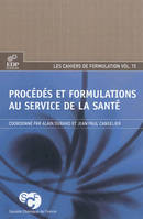 procedes et formulations au service de la sante, Procédés et formulations au service de la santé