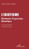 L'idiotisme, Dictionnaire d'expressions idiomatiques