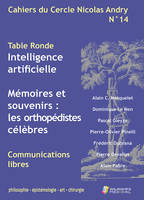 Cahiers du Cercle Nicolas Andry n°14, INTELLIGENCE ARTIFICIELLE - LES ORTHOPEDISTES CELEBRES