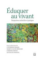 Éduquer au vivant, Perspectives, recherches et pratiques