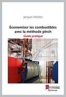 Économiser les combustibles avec la méthode pinch, Guide pratique