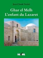 Ghar El Melh : L'Enfant Du Lazaret