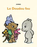 Doudou fou (Le)