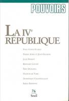 Pouvoirs, n° 076, La IVe République