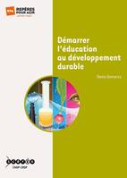 Démarrer l'éducation au développement durable