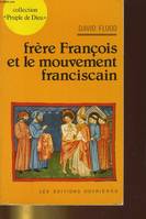 Frère François et le mouvement franciscain