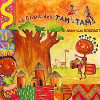  CHANT DES TAM TAMS