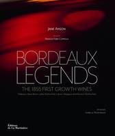 Bordeaux Legends, The 1855 first growth wines, Version anglaise / English version