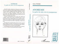 Anorexie, La quête du vide et de la transparence