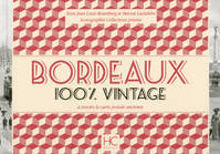 Bordeaux 100 % vintage à travers la carte postale ancienne