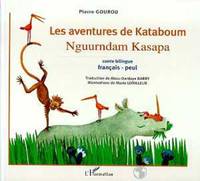 Les aventures de Kataboum, conte bilingue français-peul