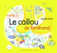 LE CAILLOU DE FERDINAND