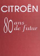 Citroën, 80 ans de futur