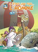 3, Il était une fois l'homme T03, Les Vikings