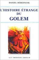 L'étrange histoire du golem