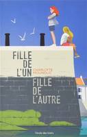 Fille de l'un, fille de l'autre