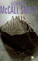 Amis, amants, chocolat, roman