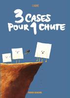 3 cases pour 1 chute