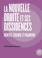 La nouvelle droite et ses dissidences, Identité, écologie et paganisme