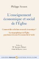 L'enseignement économique et social de l'Église, Comment dire sa foi dans un monde économique ?