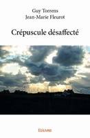 Crépuscule désaffecté