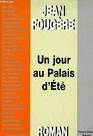 Un jour au Palais d'été [Paperback] Fougère, Jean