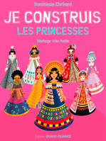 Je construis les princesses