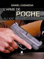 L'arme de poche au XXIe siècle