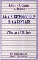 La vie astrologique il y a cent ans, d'Alan Leo à F. Ch. Barlet