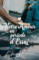 Notre amour en période d'essai: #2 Notre amour à nous