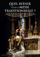 Quel avenir pour la Messe traditionnelle?