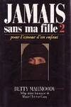 Jamais sans ma fille., 2, Pour l'amour d'un enfant, Jamais sans ma fille 2