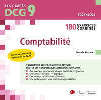 DCG 9 - Exercices corrigés de Comptabilité, 180 exercices corrigés et expliqués pour s'entraîner et réviser efficacement. À jour des derniers règlements de l'ANC