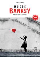 Musée Banksy, Catalogue complet