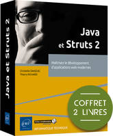 Java et Struts 2 - Coffrets de 2 livres : Maîtrisez le développement d'applications web modernes, Coffrets de 2 livres : Maîtrisez le développement d'applications web modernes