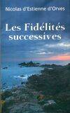 Les fidélités successives